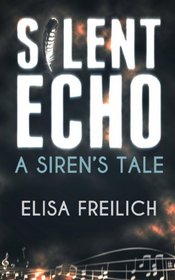 Silent Echo: A Siren's Tale