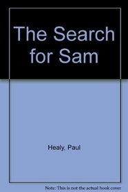 The Search for Sam