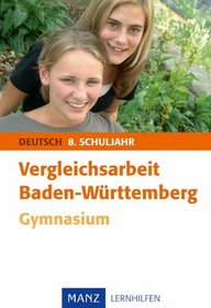 Vergleichsarbeit Baden-Wrttemberg Deutsch. 8. Schuljahr Gymnasium