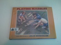 Playing Marbles: Story and Pictures