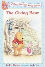 The Giving Bear (Disney First Readers)