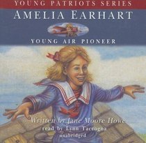 Amelia Earhart (Young Patriots) (Young Patriots Series)
