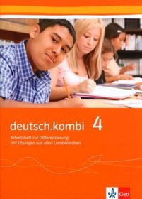 deutsch.kombi 4. Arbeitsheft zur Differenzierung und Sprachfrderung mit bungen aus allen Lernbereichen