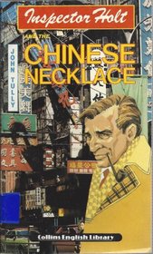 Inspector Holt and the Chinese Necklace (Collins English Library Level 1)
