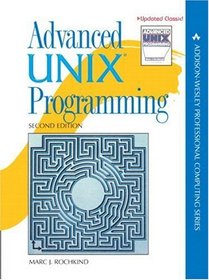 Advanced UNIX Programming (2nd Edition) (Addison-Wesley Professional Computing Series)