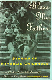 Bless Me, Father: Stories of Catholic Childhood