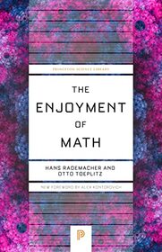 The Enjoyment of Math (Princeton Science Library, 138)
