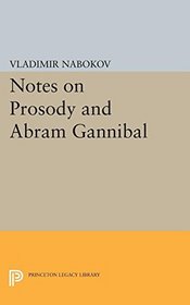 Notes on Prosody and Abram Gannibal (Bollingen Series (General))