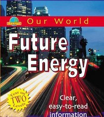 Future Energy (Our World)