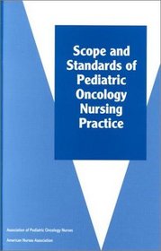 Scope & Standard of Pediatric Oncology Nursing Practice
