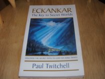 Eckankar: The Key to Secret Worlds