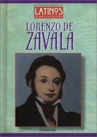 Lorenzo de Zavala (Latinos in American History)