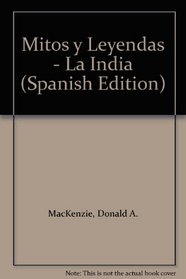 Mitos y Leyendas - La India (Spanish Edition)