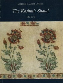 The Kashmir Shawl (Victoria and Albert Museum Monograph, no. 29)