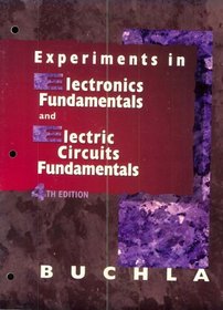Experiments in Electronics Fundamentals and Electric Circuits Fundamentals: To Accompany Floyd, Electronics Fundamentals and Electric Circuit Fundamentals