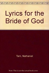 LYRICS FOR THE BRIDE OF GOD