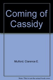 Coming of Cassidy