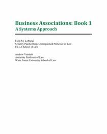 Business Associations: Book 1: A Systems Approach (Volume 1)