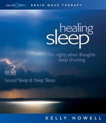 Healing Sleep: Sound Sleep & Deep Sleep: For Nights When Thoughts Keep Churning