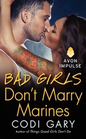 Bad Girls Don't Marry Marines (Rock Canyon, Idaho, Bk 3)