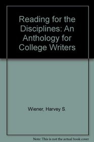 Reading For The Disciplines: An Anthology for College Writers