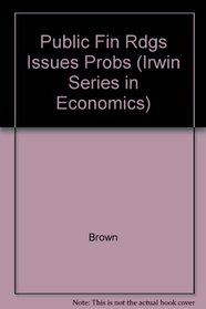 Readings, Issues, and Problems in Public Finance, 4th Edition