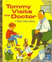 Tommy Visits the Doctor (Little Golden Book)