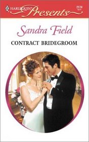 Contract Bridegroom (Harlequin Presents, No 2174)