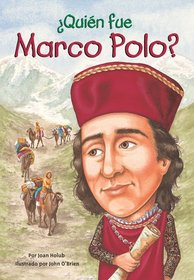 Quien fue Marco Polo? (Who Was...?)