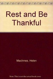Rest and Be Thankful
