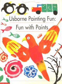 Usborne painting fun: Fun with paints