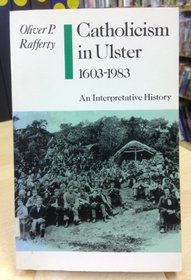 Catholicism in Ulster, 1603-1983