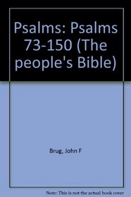 Psalms: Psalms 73-150 (The people's Bible)
