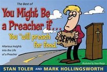 The Best of You Might Be a Preacher If...