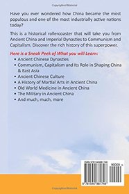 China: A History of China and East Asia: Ancient China, Imperial Dynasties, Communism, Capitalism, Culture, Martial Arts, Medicine, Military, People ... China, Communism, Capitalism, Economy)