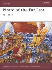 Pirate of the Far East: 811-1639 (Warrior)