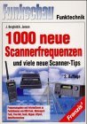 1000 neue Scannerfrequenzen und viele neue Scanner-Tips.