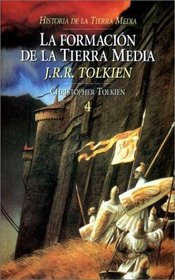 Formacion de La Tierra Media, La (Spanish Edition)