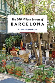 The 500 Hidden Secrets of Barcelona