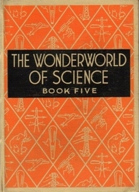 The Wonderworld of Science, Book Five