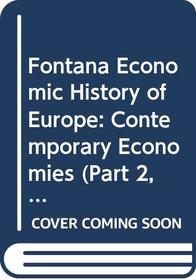 Fontana Economic History of Europe: Contemporary Economies (Part 2, Volume 6)