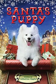 Santa's Puppy: A Christmas Holiday Book for Kids