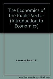 The Economics of the Public Sector (Introduction to Economics)