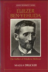 Eliezer Ben-yehuda: 2 (Jewish Biography Series)