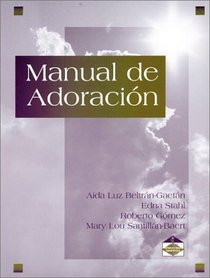 Manual De Adoracion (Spanish Edition)