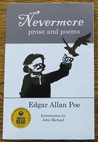 Nevermore Prose and Poems (the big read)
