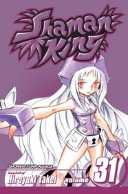 Shaman King, Vol. 31 (Shaman King (Graphic Novels))