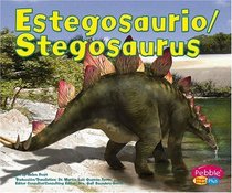 Estegosaurio / Stegosaurus (Dinosaurios Y Animales Prehistoricos/Dinosaurs and Prehistoric Animals series) (Spanish Edition)
