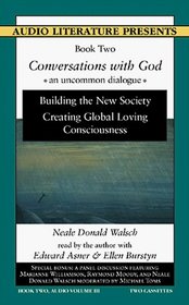 Conversations With God : An Uncommon Dialogue, Book Two, Audio Volume III