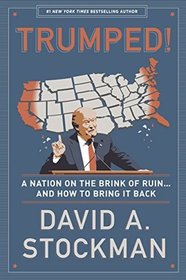 Trumped! A Nation on the Brink of Ruin... And How to Bring It Back